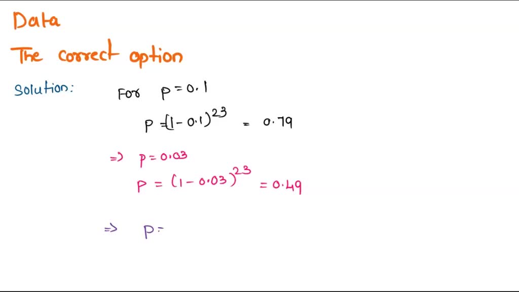 Solved Provide an appropriate response. 23) The probability