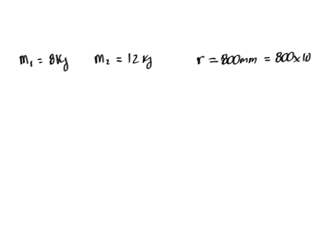two-particles-have-a-mass-of-8-kg-and-12-kg-respectively-if-they-are-800-mm-apart-determine-the-force-of-gravity-acting-between-them-using-newtons-law-of-gravitation