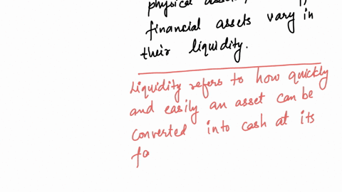 a-liquid-can-be-converted-to-cash-quickly-at-a-fair-market-value-recall-assets-are-generally-liquid-than-financial-assets-but-different-financial-assets-vary-in-their-liquidity