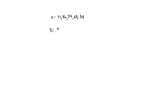 explain-what-the-mean-is-the-formula-and-calculate-it-for-the-following-set-of-numbers-71-86-54-68-88