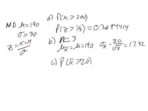 the-weight-of-adult-men-is-approximately-normally-distributed-with-a-mean-of-190-pounds-and-a-standard-deviation-of-30-pounds-a-if-you-randomly-selected-one-adult-man-what-is-the-probability-77087