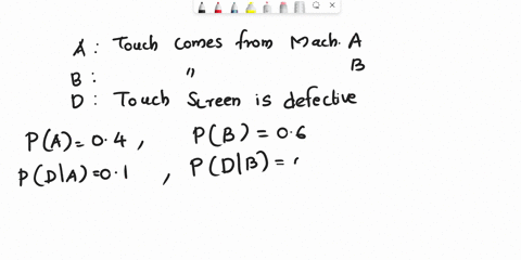 suppose-that-a-factory-has-two-machines-machine-a-and-machine-b-both-producing-phone-touch-screens-40-of-their-touch-screens-come-from-machine-a-and-60-of-their-touch-screens-comes-from-mach-65884