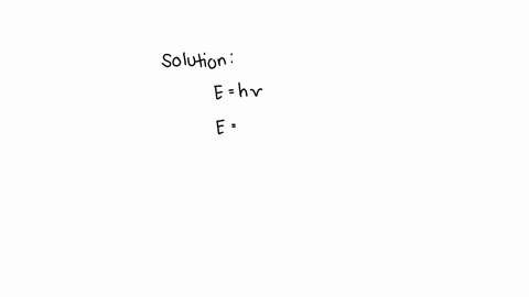 a-certain-shade-of-blue-has-a-frequency-of-728-x-1014-hz-what-is-the-energy-of-exactly-one-photon-of-this-light-plancks-constant-is-h-6626-x-10-34-js