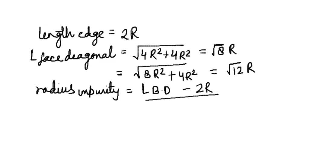 SOLVED: (a) Compute the radius r of an impurity atom that will just fit ...