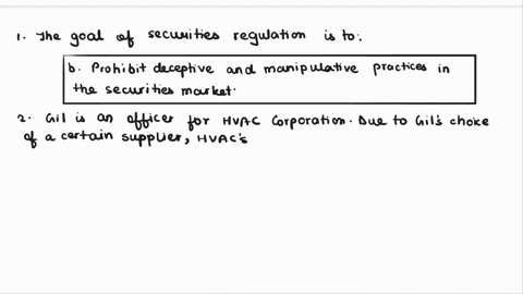 the-goal-of-securities-regulation-is-toa-prescribe-ways-and-means-for-investors-to-fairly-break-the-rulesb-prohibit-deceptive-and-manipulative-practices-in-the-securities-marketsc-none-of-th-50708