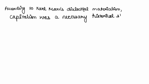 tuesuon1-4pts-according-to-marxcapitalism-was-a-necessary-stage-of-dialectic-materialism-ofalse-74012