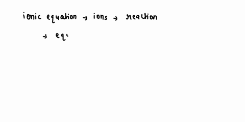 which-statement-below-best-describes-net-ionic-equations-a-a-net-ionic-equation-lists-all-ions-in-the-solution-ba-net-ionic-equation-is-obtained-when-the-ions-forming-the-precipitate-are-rem-01671