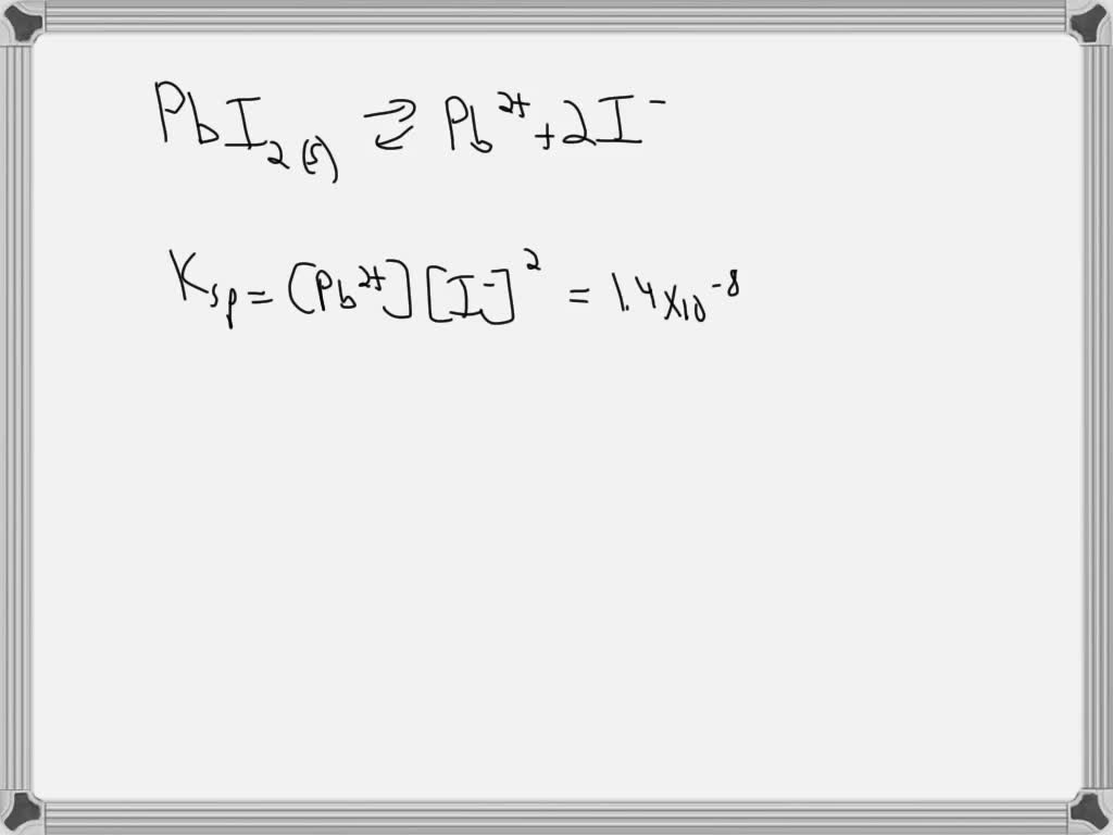 solved-th-concentration-of-iodide-ions-in-a-saturated-solution-of-lead