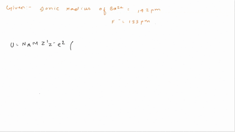calculate-lattice-energy-for-bafz-by-born-lande-equation-ionic-radius-of-ba-is-142-pm-and-23-of-f-is-133-pm-l-602219-mol-e-19-160210-e0-8854x10-fm-ekatronle-huampk-of-dona-cvaliguratlon-o-tx-71793