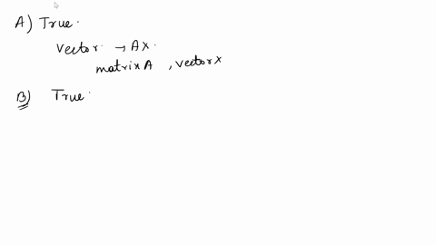points-which-of-the-following-statements-are-true-may-contain-one-or-more-true-statements-or-none-any-linear-combination-of-vectors-can-always-be-written-in-the-form-ax-for-a-suitable-matrix-80288