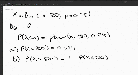 let-x-represent-a-binomial-random-variable-with-n-380-and-p-078-find-the-following-probabilities-round-your-final-answers-to-4-decimal-places-probability-a-px-300-b-px-320-c-p305-x-325-d-p-x-44622