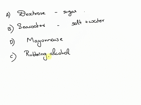 3-which-of-the-following-is-not-an-example-of-a-solution-a-dextrose-b-seawater-d-mayonnaise-c-rubbing-alcohol-muddy-later-on-92797