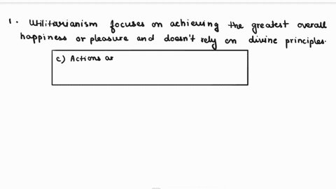 choose-from-the-broad-categories-of-ethics-below-the-corresponding-category-that-matching-its-particular-descriptioncriterion-all-of-the-following-are-characteristics-of-utilitarianism-excep-46125