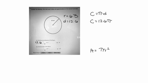 consider-the-following-give-both-exact-values-and-approximations-to-the-nearest-hundredth-63-mi-a-find-the-circumference-of-the-figure-find-the-area-of-the-figure-miz-need-help-read-it-watch-10501