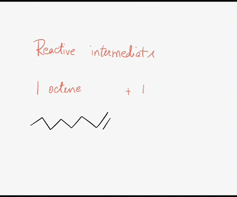 which-is-the-reactive-intermediate-when-1-octene-is-reacted-with-hbr-in-the-presence-of-peroxides-br-b-br-oac-0-b-b-ca-d-d-32702