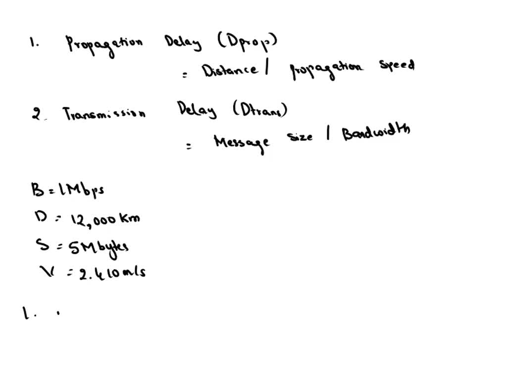 What are the propagation delay and the transmission delay for a 5Mbyte