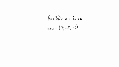 calculate-the-cross-product-assuming-that-u-x-w-7-5-3-3u2w-x-w