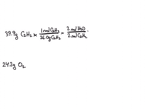 acetylene-reacts-with-oxygen-to-form-carbon-dioxide-and-water-according-to-the-following-reaction-2-c2h2-g-5-o2-g-4-co2-g-2-h2o-g-if-we-start-with-399-g-of-acetylene-and-242-g-of-oxygen-how-48573