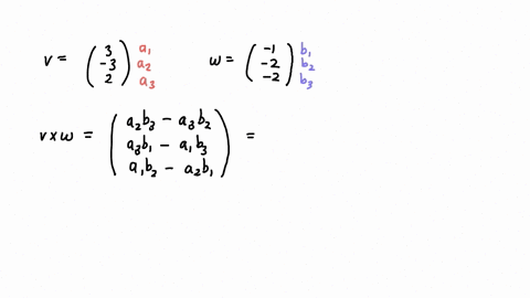 use-the-algebraic-definition-to-find-v-x-w-if-v-3i-3j-2k-and-w-i-2j-2k-v-x-w