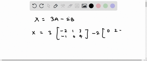 solve-the-matrix-equation-x-3a-2b-2-1-3-lo-2-4-where-a-and-b-1-0-4-l3-43927