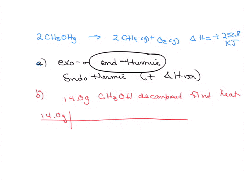 7-consider-the-following-reaction-2ch-ohg-a-2-chg-0g-h-2528-kj-a-is-this-reaction-exothermic-or-endothermic-b-calculate-the-amount-of-heat-transferred-when-140-g-ofchohg-is-decomposed-by-thi-70946