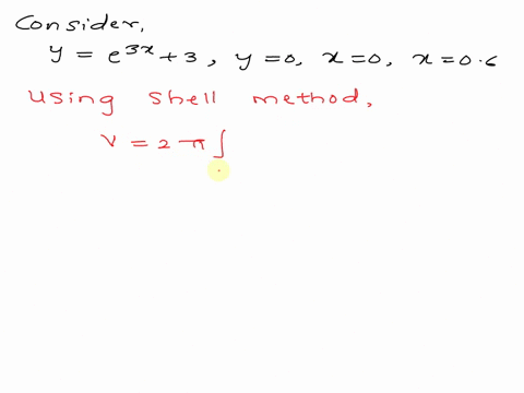 point-use-the-shell-method-to-find-the-volume-of-the-solid-formed-by-rotating-the-region-enclosed-by-the-curves-y-ex-3y-0-x-0-and-x-06-about-the-y-axis-answer-cubic-units-14284