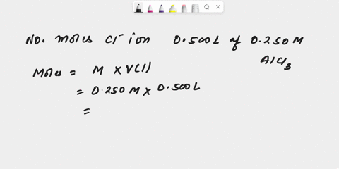 how-many-moles-of-chloride-ions-are-in-0500-l-of-a-0250-m-solution-of-alcl3-show-the-work-please-48194