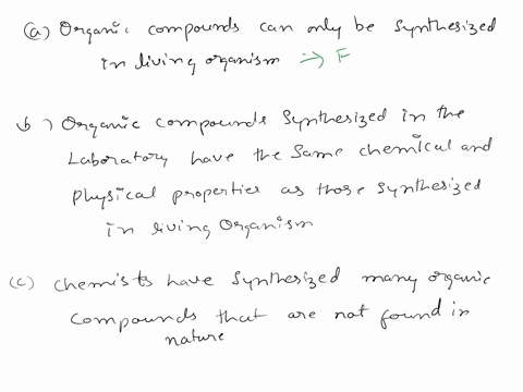 answer-true-or-false-a-organic-compounds-can-only-be-synthesized-in-living-organisms-b-organic-compo-39294