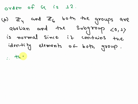 consider-the-quotient-group-g-z4-z6-01-a-what-is-the-order-of-g-show-enough-work-to-justify-answer-6b-is-the-group-abelian-why-c-write-down-all-of-the-elements-in-g-d-does-one-of-the-element-52125