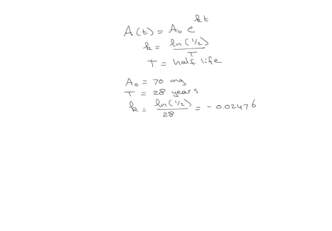 the-half-life-of-strontium-90-is-28-years-how-long-will-it-take-a-70-mg-sample-to-decay-to-a-mass-of-448-mg-10386