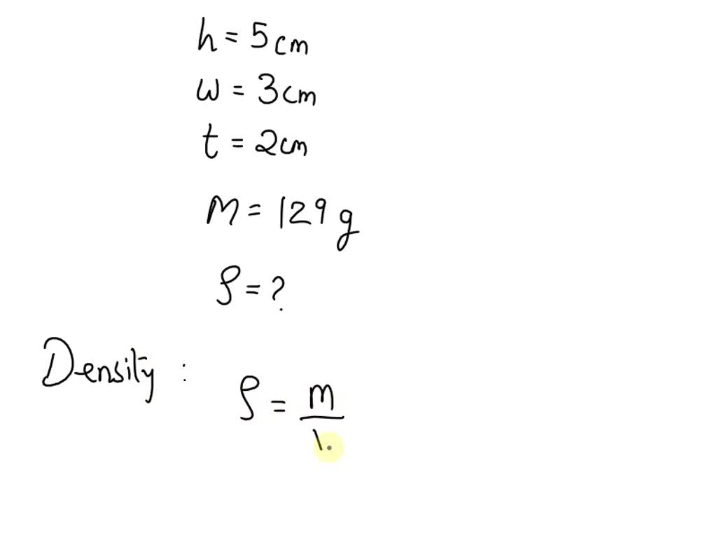 solved-a-solid-is-5-cm-tall-3-cm-wide-and-2-cm-thick-it-has-a-mass