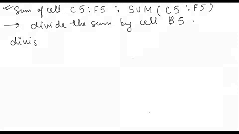 enter-a-formula-in-cell-h5-that-divides-the-sum-of-cells-c5f5-by-cell-b5-write-the-formulausing-an-absolute-cell-reference-so-that-when-you-copy-the-formula-to-cells-h6-and-h7-cell-b5remains-32846