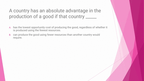 a-country-has-an-absolute-advantage-in-the-production-of-a-good-if-that-country-_____-a-has-the-lowest-opportunity-cost-of-producing-the-good-regardless-of-whether-it-is-produced-using-the-f-71488