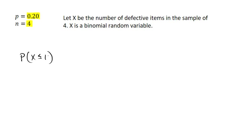 SOLVED You have a sample size of 150 products. Among these 150, 20 are
