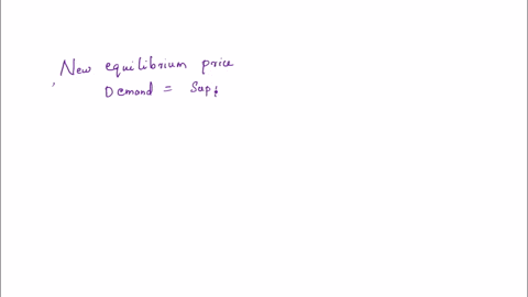 question-advanced-analysisthe-demand-for-commodity-x-is-represented-by-the-equation-p100-2q-and-supply-by-the-equation-p104qif-demand-changed-from-p100-2q-to-p130-qthe-new-equilibrium-pricei-20846