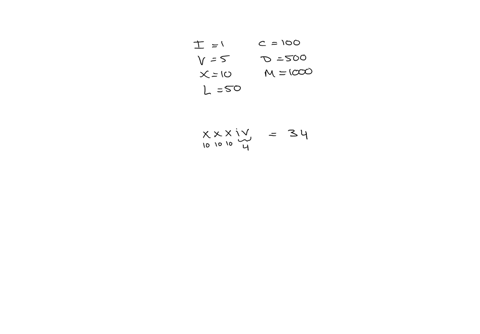 type-the-equivalent-arabic-number-for-each-of-the-following-roman-numerals-xxxiv-xcix-mcdxcii