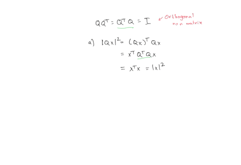 a-prove-that-if-q-is-an-orthogonal-matrix-then-qx-x-for-any-vector-x-rn-where-denotes-the-standard-euclidean-norm-b-prove-the-converse-if-qx-x-for-all-x-rn-then-q-is-an-orthogonal-matrix-90225
