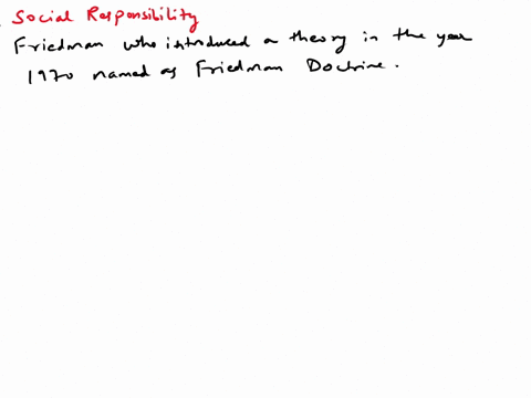 answer-question-in-short-essay-format-please-what-according-to-friedman-is-the-social-responsibility-of-business-what-is-the-moral-responsibility-of-business-managers-explain-at-least-two-of-65645