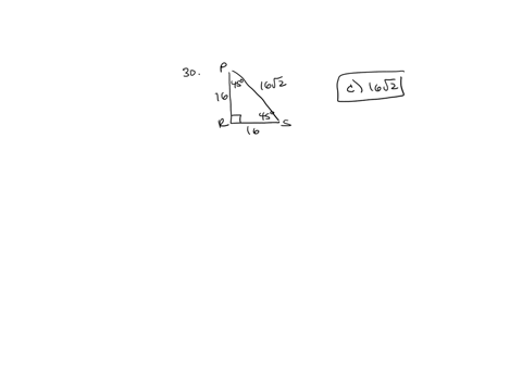 120-630-c15-024-30-one-leg-of-an-isosceles-right-triangle-prs-measures-16-cm-how-long-is-the-hypotenuse-28-b16-c16v2-d163-31-using-the-figure-in-item-no30-if-ps-8-ind-rs-6422-c8vz-dav3-32-fi-03514