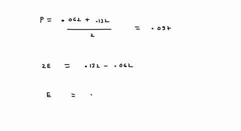 express-the-confidence-interval-00620132-in-the-form-of-p-eppe-p-type-in-the-intergers-or-decimals-50446