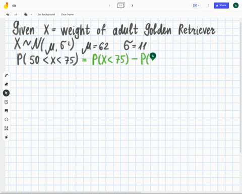 weights-of-adult-golden-retrievers-are-normally-distributed-with-a-mean-weight-of-62-lbs-and-a-standard-deviation-of-11-lbs-if-a-golden-retriever-is-selected-at-random-with-the-probability-t-23427