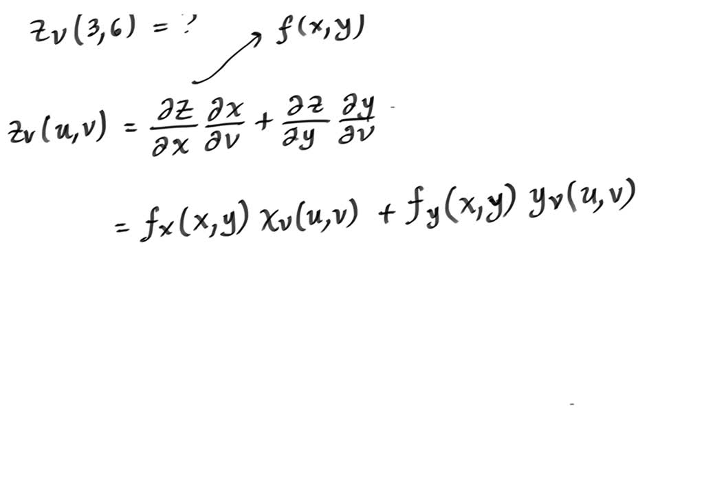 Solved Given Z F X Y X X U V Y Y U V With X 3 6 4 And Y 3 6 4 Calculate Zv 3 6 In