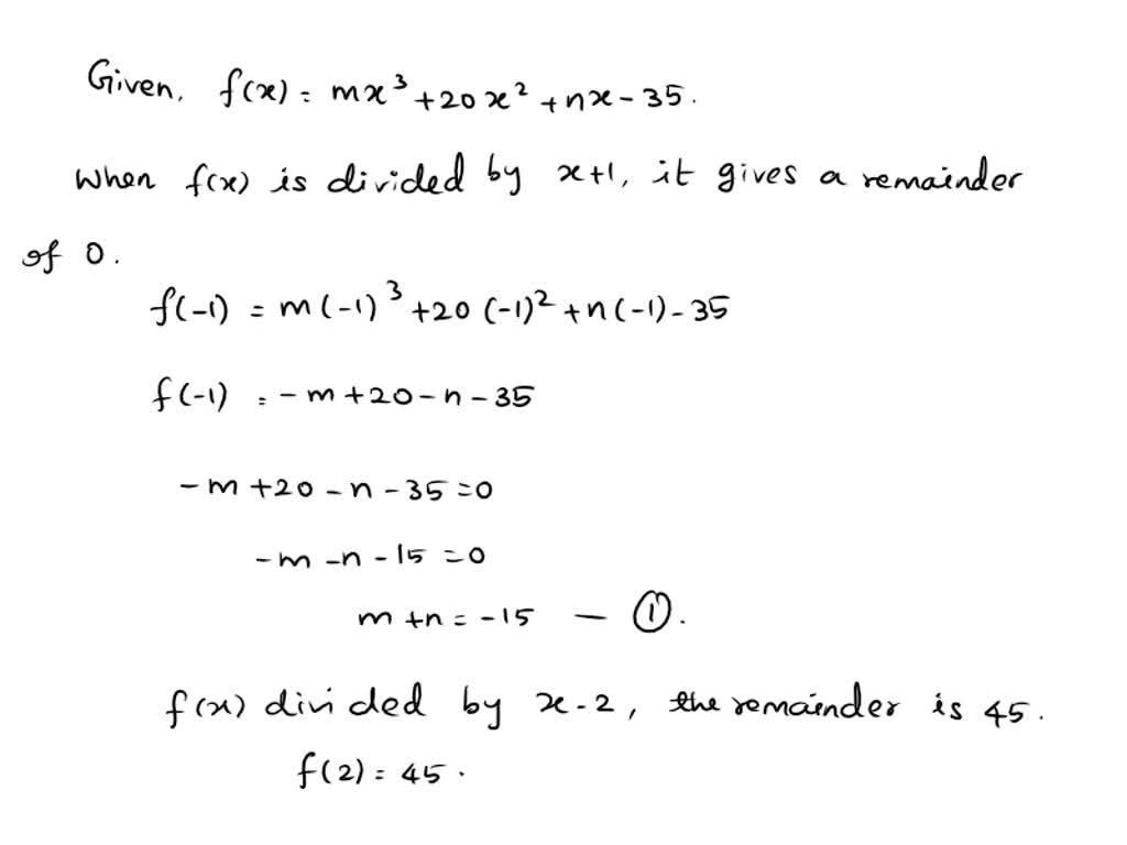 solved-determine-the-values-of-m-and-n-for-f-x-mx3-20x2-nx-35-given