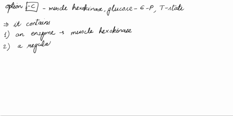 which-of-the-following-groups-is-correct-each-group-contains-an-enzyme-a-regulator-and-the-conformational-state-of-the-enzyme-in-the-presence-of-the-regulator-a-liver-phosphofructokinase-amp-75592