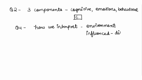 question-2-some-researchers-distinguish-between-three-components-of-an-attitude-these-are-a-cognitive-thoughts-evaluative-preferences-behavioural-what-we-do-b-emotional-feelings-factual-know-11907
