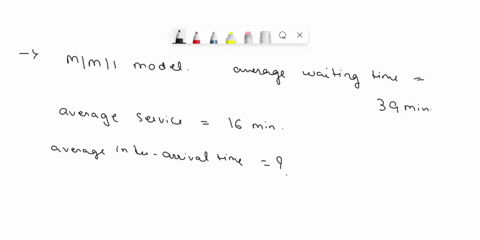 time-left-12043-question-13-not-yet-answered-marked-out-of-200-flag-question-in-a-m-m1-model-the-average-waiting-time-in-the-queue-is-39-minutes-and-the-average-service-time-is-16-minutes_-t-74914