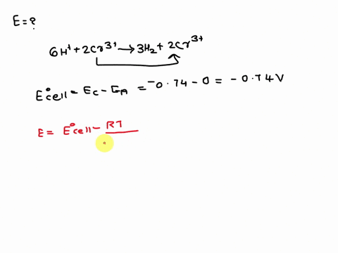 what-is-the-calculated-value-of-the-cell-potential-at-298k-for-an-electrochemical-cell-with-the-following-reaction-when-the-h2-pressure-is-32410-3-atm-the-h-concentration-is-136m-and-the-cr3-94322