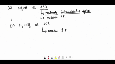 which-of-the-following-substances-will-have-the-lowest-vapor-pressure-ch3oh-at-25-ch3och3-at-125-ch3oh-at-125-c-ch3och3-at-25-76149