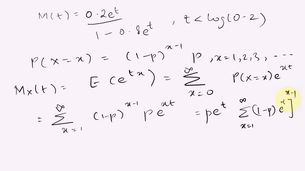 SOLVED: Find the pmf of X whose MGF is given by M(t) = (0.2e^t) / (1âˆ ...