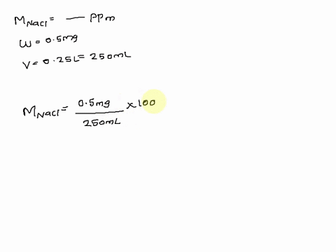 what-is-the-concentration-in-ppm-of-a-solution-that-contains-050-mg-of-nacl-in-025-l-of-solution-group-of-answer-choices-2000-ppm-20-ppm-20-ppm-02-ppm-35352